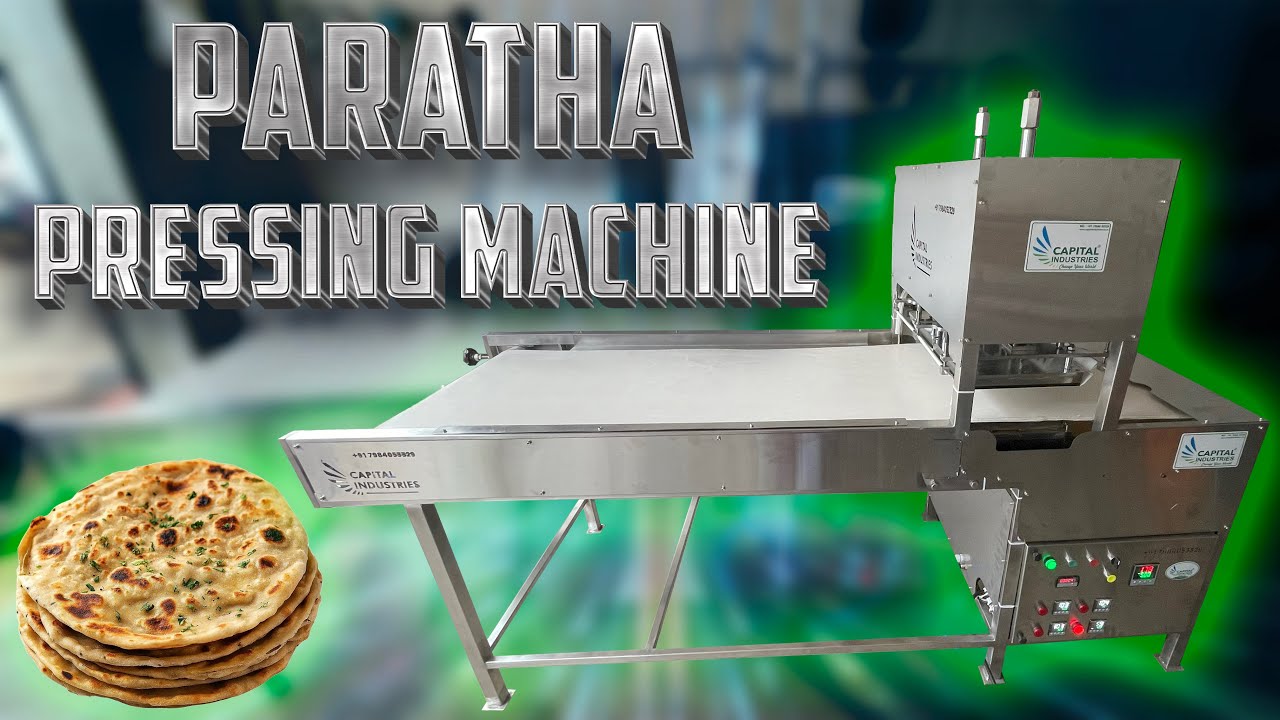 Parota Machine Paratha Making Machine | Automatic Paratha Production | Capital ...