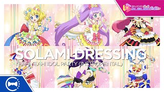 SoLaMi♡Dressing - Yeah!Yeah!☆IDOL PARTY (Instrumental)
