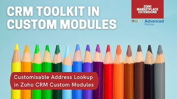 CRM Toolkit with Address Lookup in Zoho CRM Custom Modules
