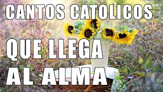 CANTOS CATOLICOS ALEGRES - QUE MOTIVAN