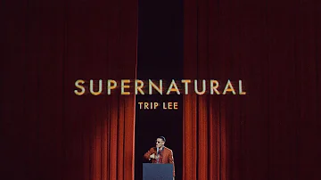 Trip Lee - Supernatural (Official Music Video)