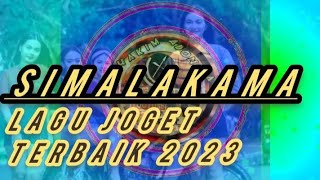 SIMALAKAMA ||LAGU JOGET TERBAIK 2022+2023