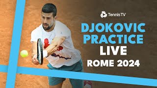 LIVE PRACTICE: Novak Djokovic Warms Up Before Playing Tabilo in Rome