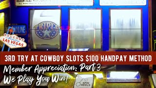 Will Cowboy Slots Handpay Method Work for Us? 3rd Attempt: $100 in a Vegas Slot to Build a Bankroll