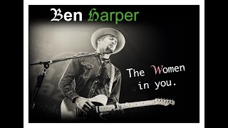 Ben Harper - The Women in You (Lyrics Included)