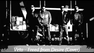 Veto - Freed from Desire (Cover)