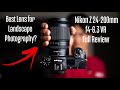 Nikon Z 24-200mm f4-6.3フルレビュー、NikonZの風景写真家には必見