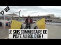 Je suis commissaire de piste au bol dor