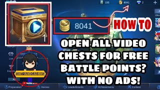 HOW TO OPEN ALL VIDEO CHESTS FOR FREE BATTLE POINTS? WITH NO ADS!