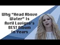 "Head Above Water" is Avril Lavigne's BEST Album in Years