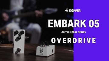 EMBARK 05 | Classic Overdrive Guitar Pedal Demo | Smooth & Warm Tones