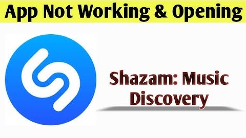 Shazam: Music Discovery App Not Working & Opening Crashing Problem Solved