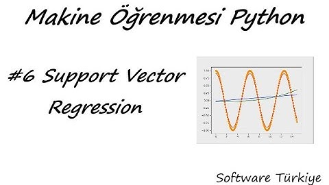 # 6 makine öğrenmesi SVR Support Vector Regression   YouTube