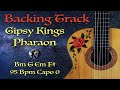 Backing track  pharaon  gipsy kings  95 bpm  capo 0