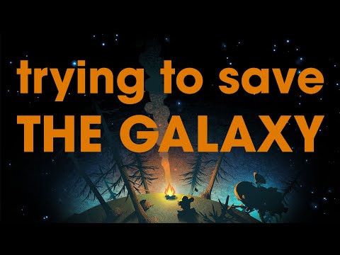 You Can&#039;t Save The Galaxy In A Day in Outer Wilds