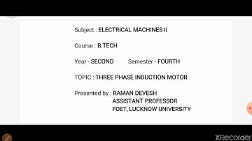 Electrical Machines II- Three Phase Induction Motor Part 3