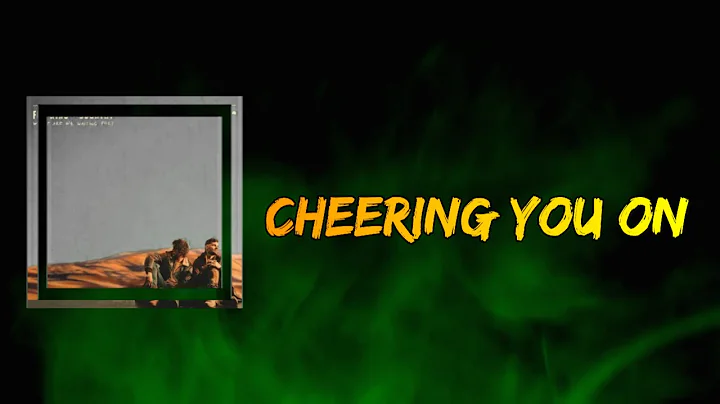 for KING & COUNTRY - Cheering You On (Lyrics)