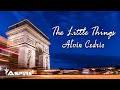 The Little Things (Lyrics) - Alvin Cedric