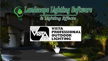 Vista Lighting fixtures featured in Landscape Lighting Software