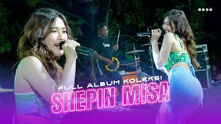 FULL ALBUM KOLEKSI SHEPIN MISA TERBARU