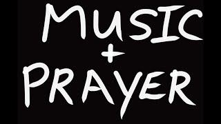 POWERFUL PRAYER WITH MUSIC #prayer #music