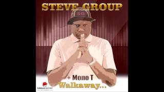 Steve Group & Mono T -  Walkaway