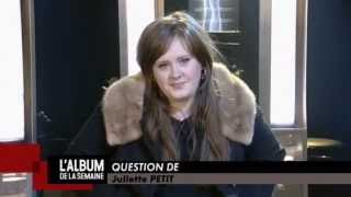 Adele - Interview Album De La Semaine Cplus.fr Question 2, 2009