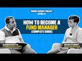 How to Become A Fund Manager [Complete Guide] Ft. Nitish Pandey | Finance Insider Podcast