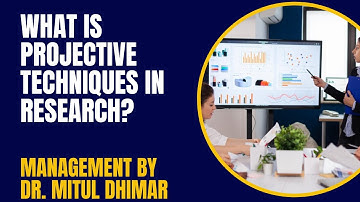 What is projective techniques in research?