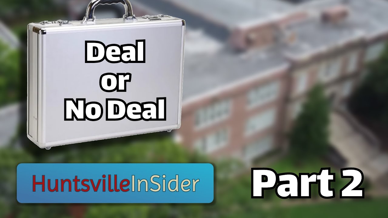 Huntsville Insider "Deal or No Deal" Part 2 YouTube Huntsville Insider "Deal or No Deal" Part 2 YouTube