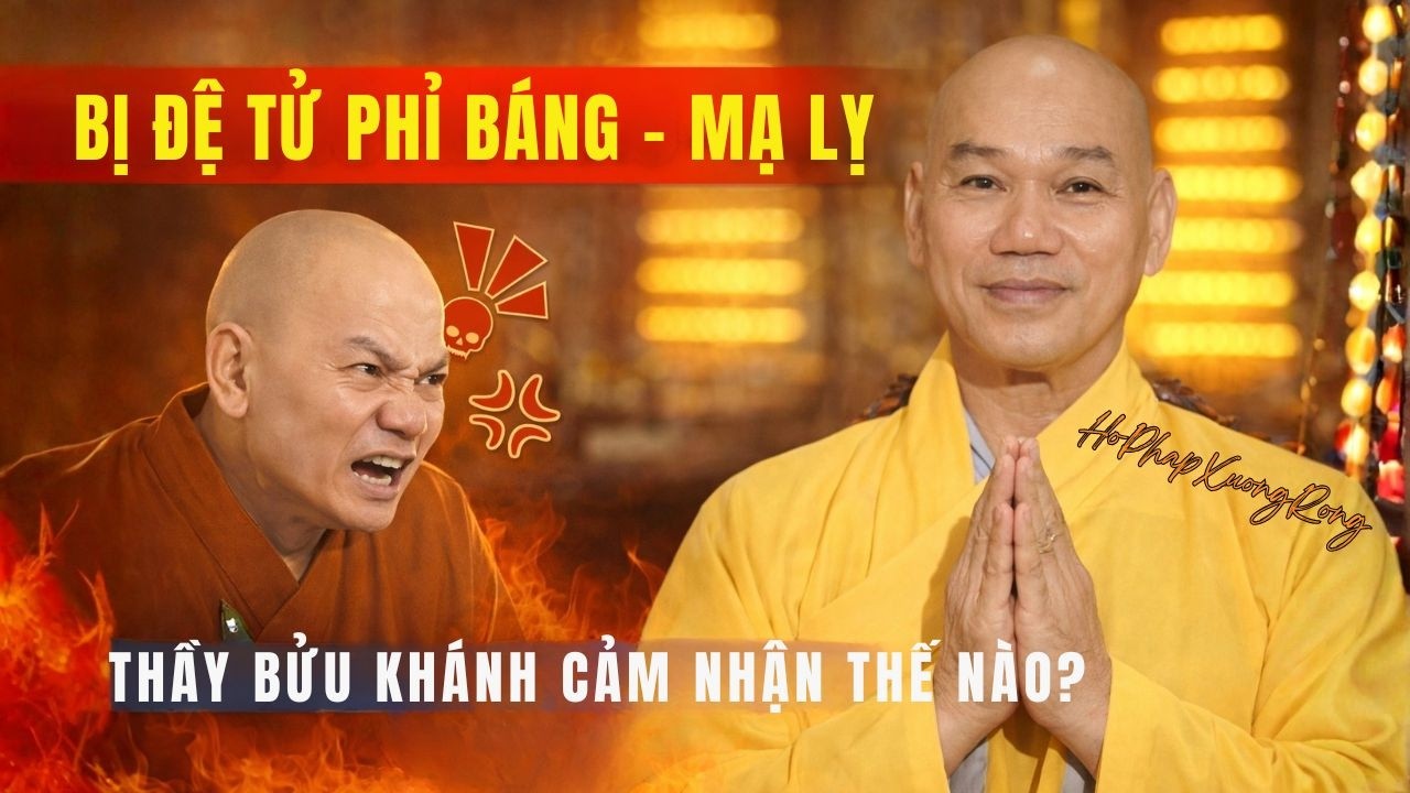 BỊ ĐỆ TỬ PHỈ BÁNG – MẠ LỴTHẦY BỬU KHÁNH CẢM NHẬN | Hộ Pháp Xương Rồng
