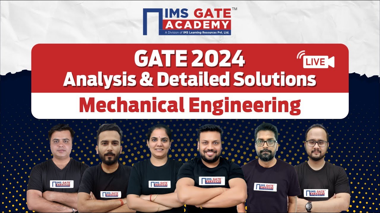 GATE 2024 Analysis & Detailed Solutions | Mechanical Engineering - YouTube