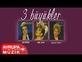 Zeki Müren & Emel Sayın & Muazzez Abacı - 3 Büyükler 2 (Full Albüm)