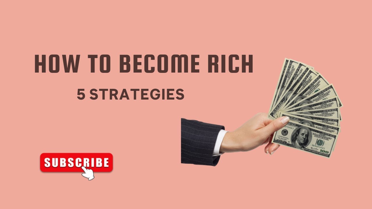 Unbelievable | 5 Proven Strategies to Get Rich! - YouTube