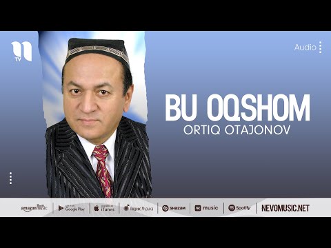 Ortiq Otajonov — Bu oqshom (music version)