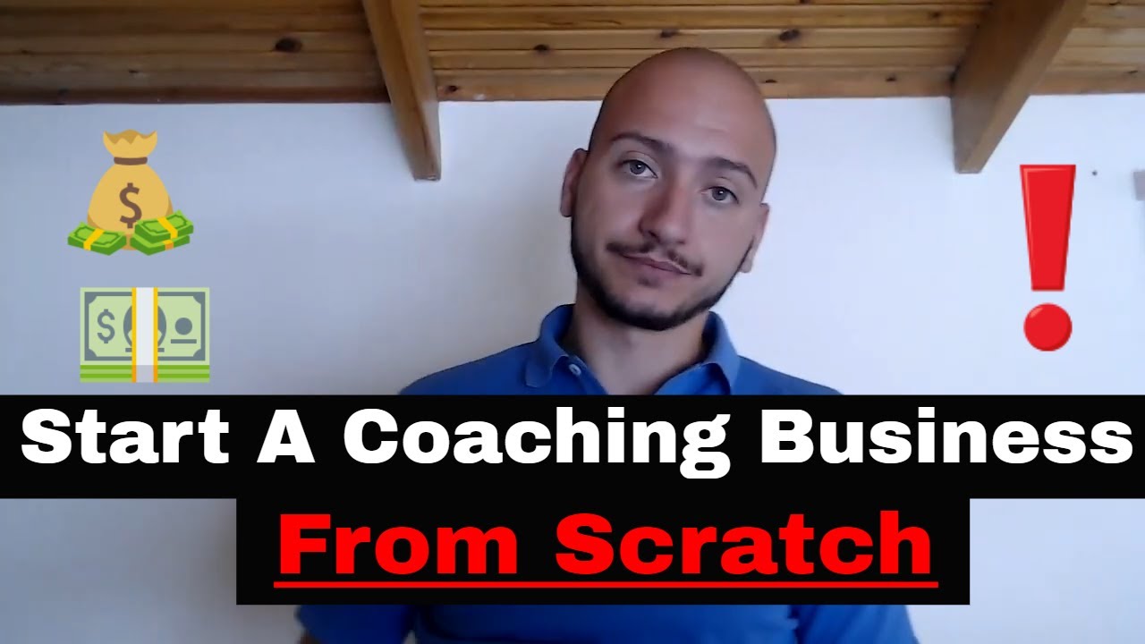 How To Start A Coaching Business From Scratch [2020] - YouTube