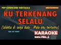 Ku Terkenang Selalu - Arie Koesmiran (KARAOKE Keroncong) nada PRIA A