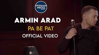 Armin Arad - Pa Be Pat - Official Video ( آرمین آراد - پا به پات - ویدیو )