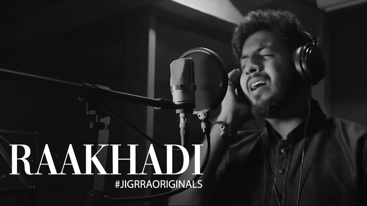 Jigrra  Raakhadi  Jigrra Originals  Jigardan Gadhavi