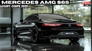 2025 Mercedes AMG S65 Coupe - Redesign of the Most Popular Sedan in Its Class ‼️