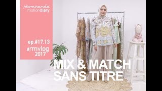 VLOG #17.13 Mix and Match Sans Titre Collection VLOG #17.13 Mix and Match Sans Titre Collection