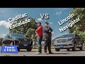 Cadillac Escalade VS Lincoln Navigator - Duelo de gigantes, descubre cuál es la mejor | Autocosmos