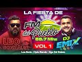 FM DEL PUEBLO VOL. 1 |  Leo González & DJ Emix 🔥🔥💣