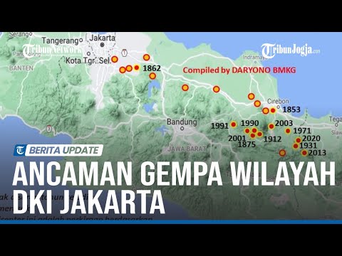 DKI JAKARTA DIBAYANGI ANCAMAN GEMPA AKIBAT SESAR BARIBIS, BMKG SEBUT PERLU DIWASPADAI