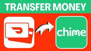 How To Transfer Money From Dasher Direct To Chime - Full Guide 2023