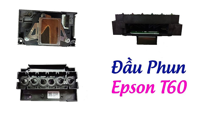 So sánh epson t50 và t60 năm 2024