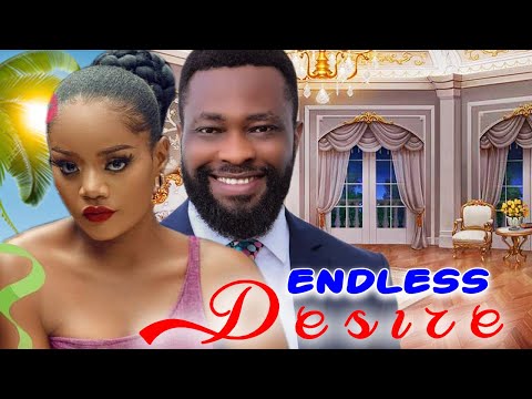 ENDLESS DESIRE 'TRENDING MOVIE' - UJAM CHUKWUNONSO &CHINENYE ULAEGBU 2023 LATEST NIGERIAN MOVIE