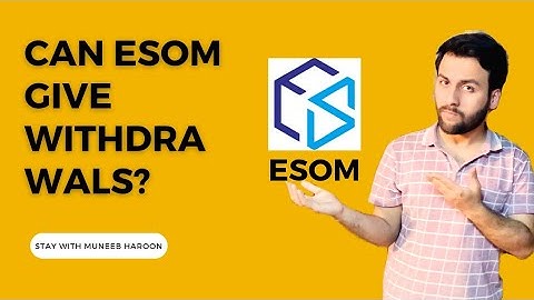 Can ESOM Give Withdrawals? || #ESOM || #StayWithMuneebHaroon
