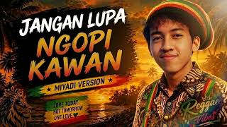 Jangan Lupa Ngopi Kawan