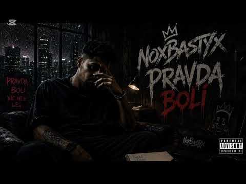 NoxBastyx – PRAVDA BOLÍ | Official Music Video